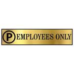 Employees Only Signs with Self Adhesive Signboard Signage for Office, Hospitals, Colleges, Supermarket | Laser Engraved Acrylic Sheet (12 X 4 Inches) (Employees only, Gold)